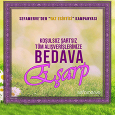  Her Alışverişinize Bedava Eşarp